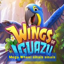 Mega Wheel sinais sinais